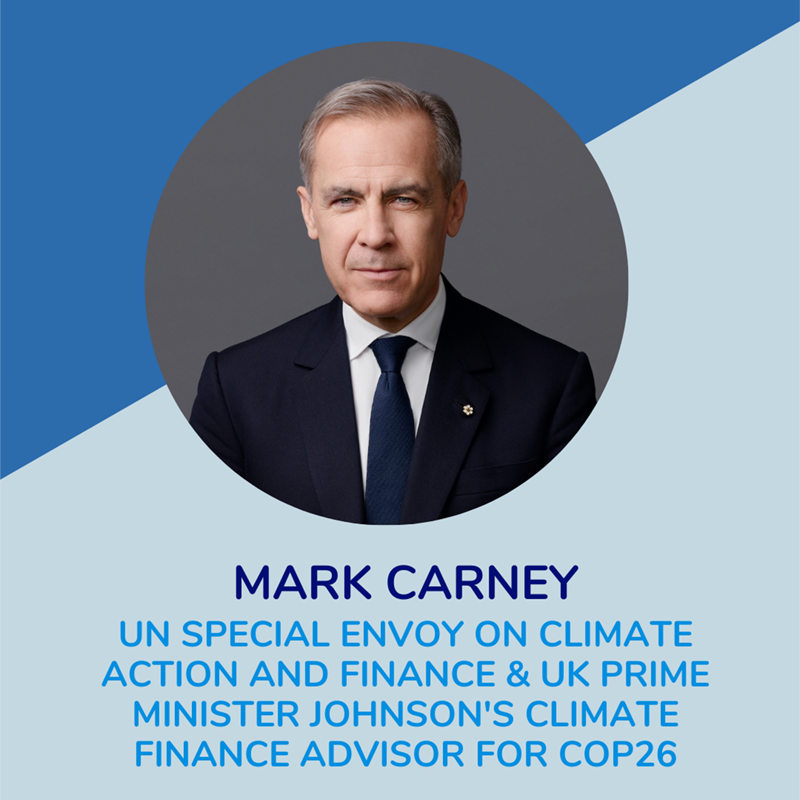 Mark Carney, UN Special Envoy on Climate Action and Finance, and UK Prime Minister Johnson's Climate Finance Advisor for COP26