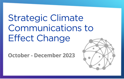 Strategic Climate Communications to Effect Change