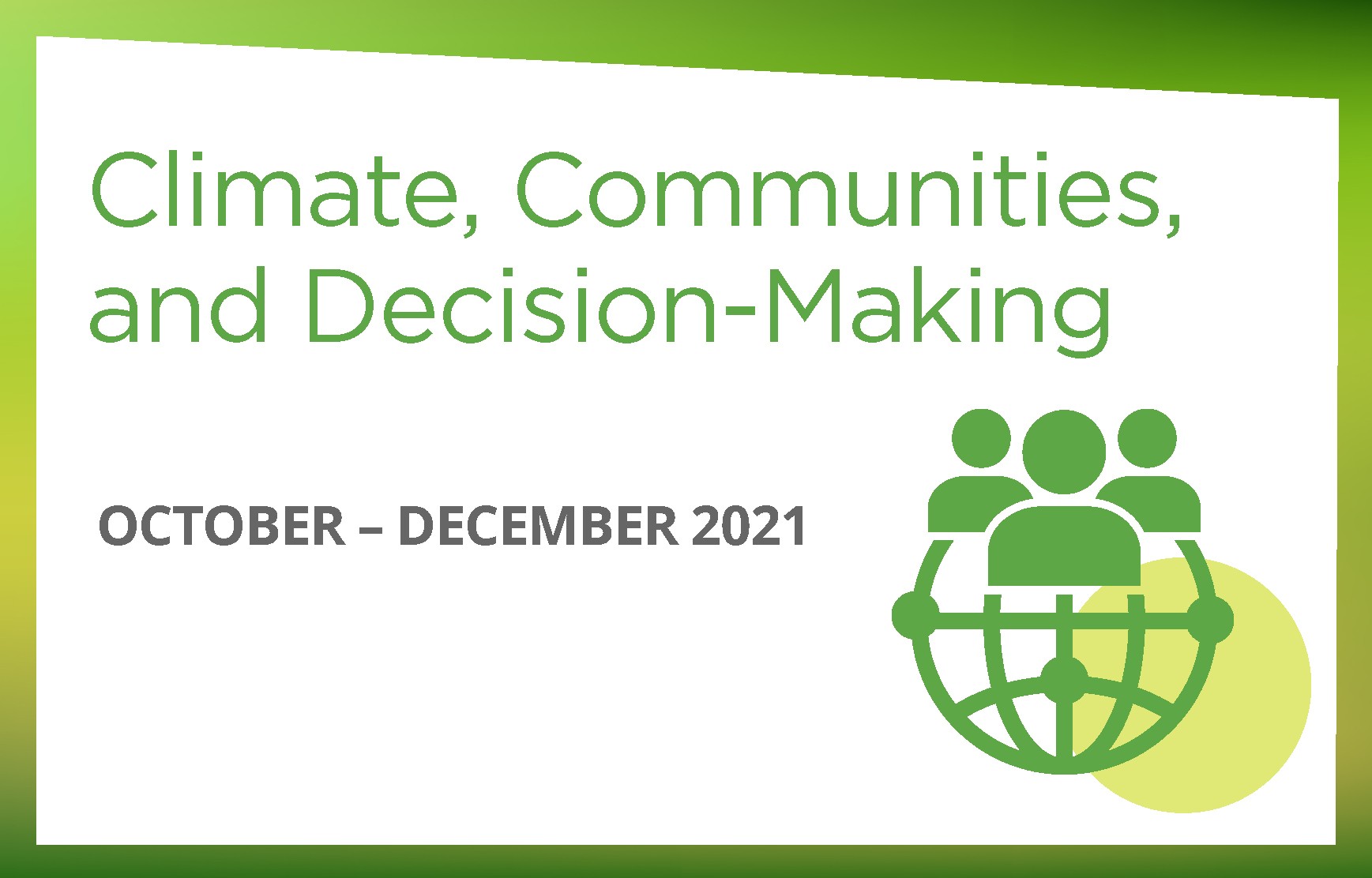 Climate, Communities, and Decision-Making
