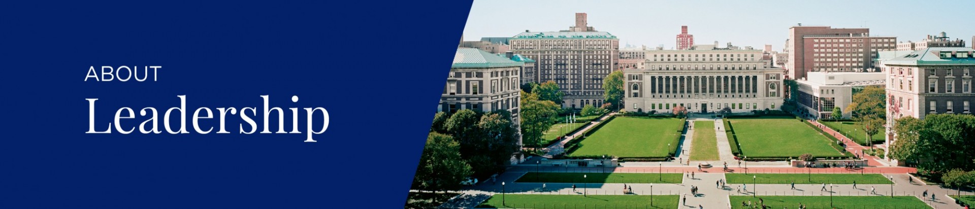 About Leadership with photo of Columbia quad