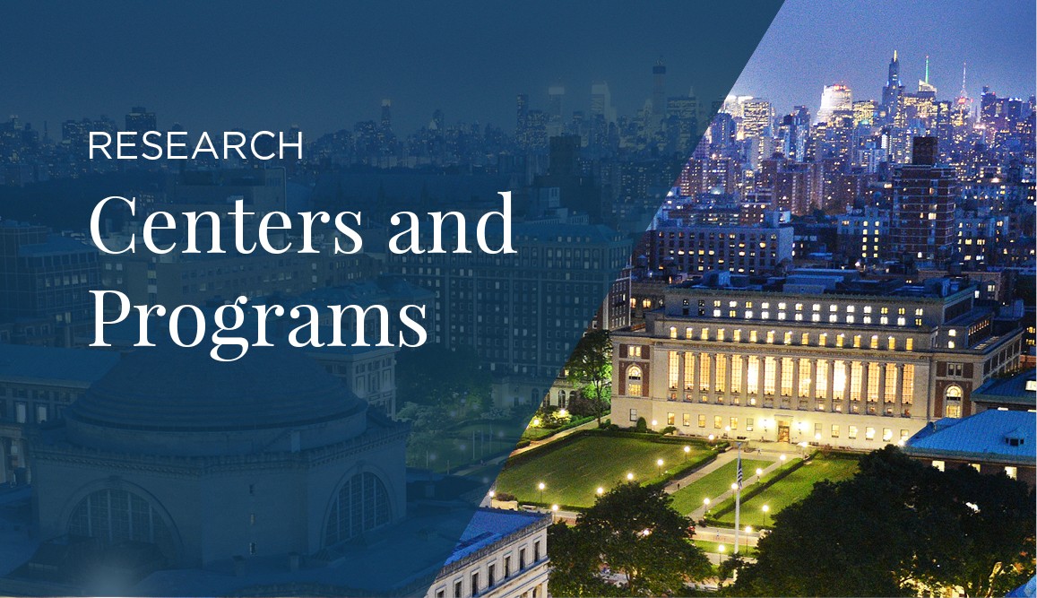 Columbia Low Library and NYC skyline with text Research Centers and Programs
