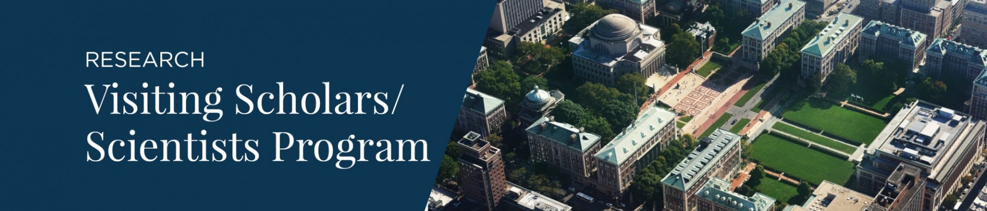 Aerial view of Columbia campus with text Visiting Scholars/Scientists Program