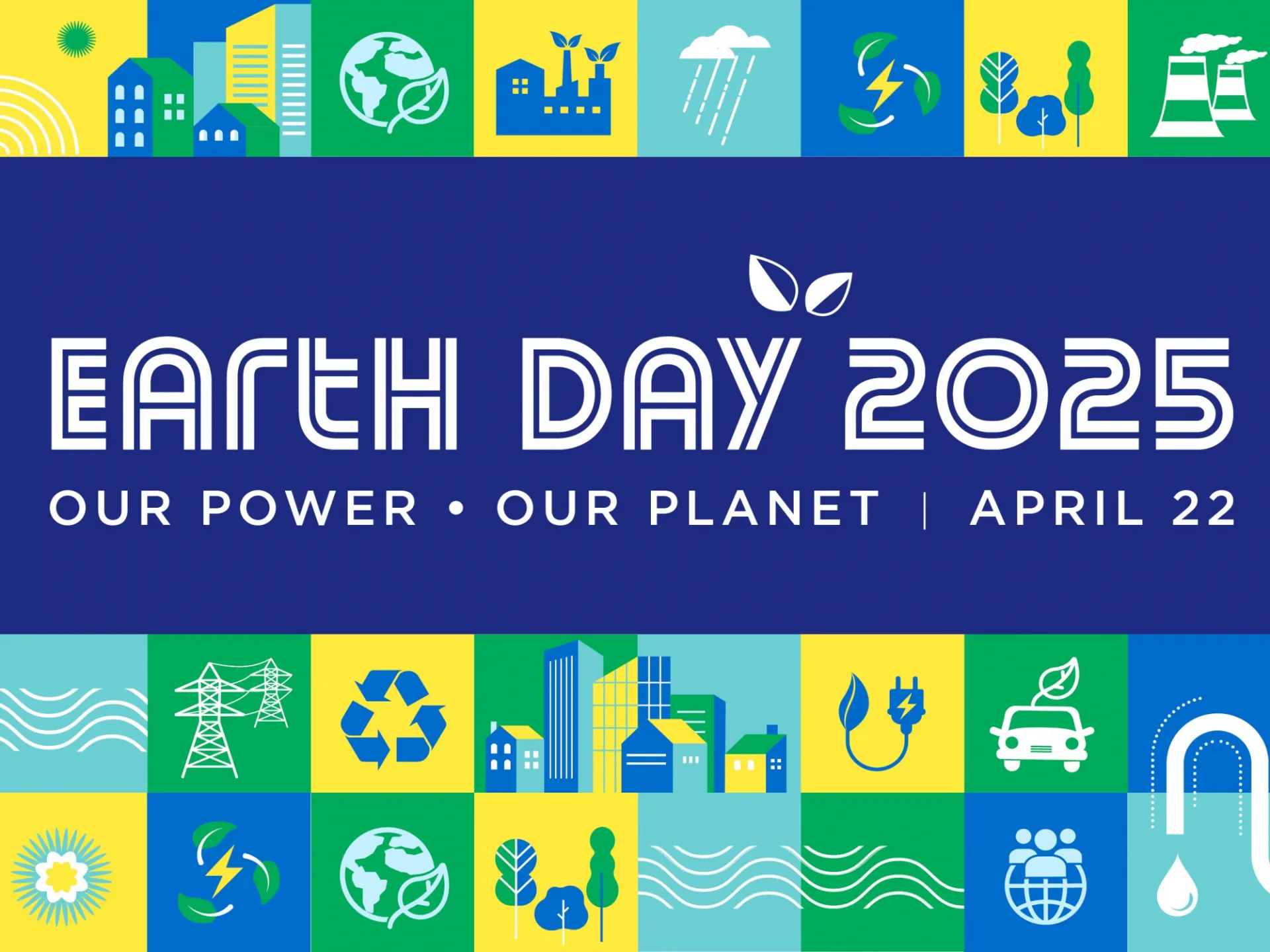 Various icons representing renewable energy with the text Earth Day 2025: Our Power, Our Planet - April 22