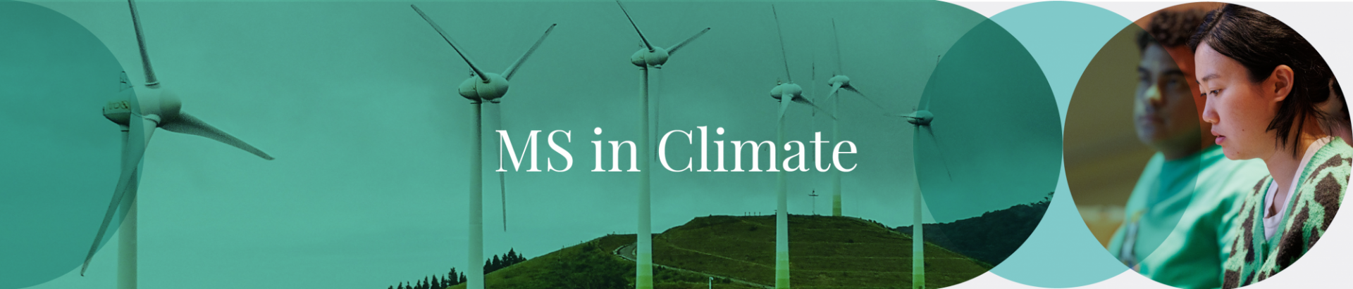 Wind turbines on a hill and two students in profile with text MS in Climate