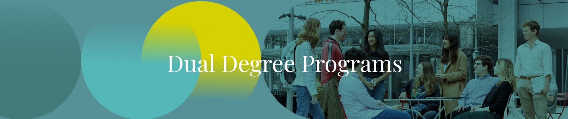 Group of students outside the Columbia Forum with the text Dual Degree Programs