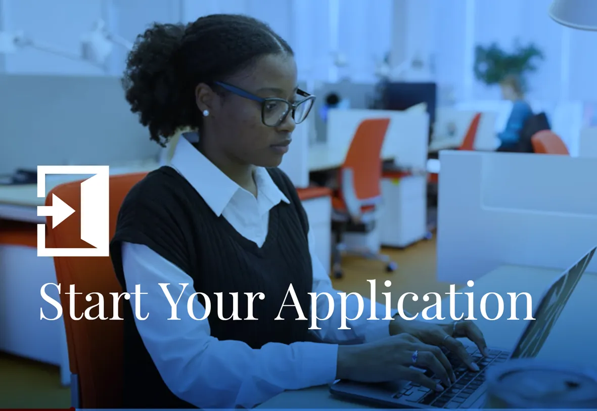 Person working at a laptop with the text Start Your Application