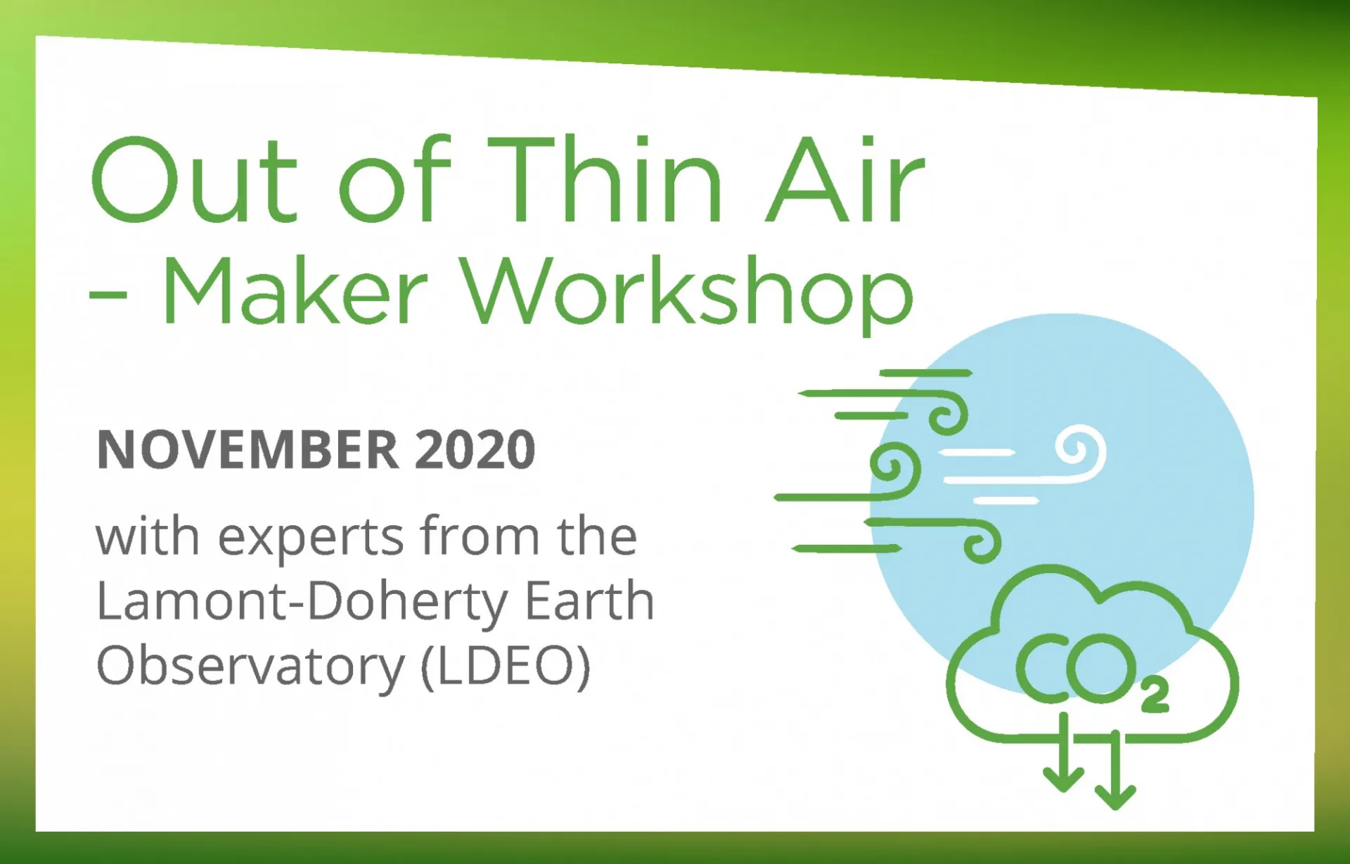 Out of Thin Air- Maker Workshop
