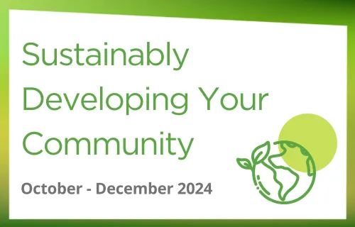 Sustainably Developing Your Community