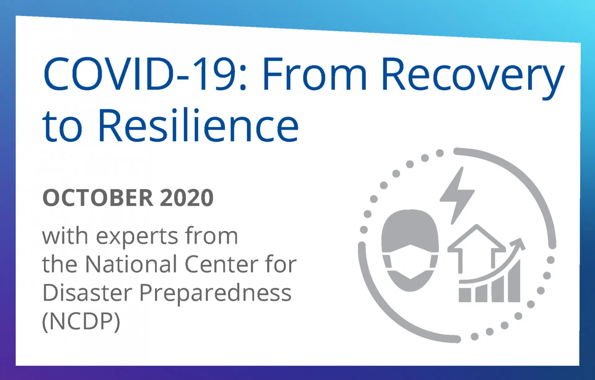 Covid-19: From Recovery to Resilience