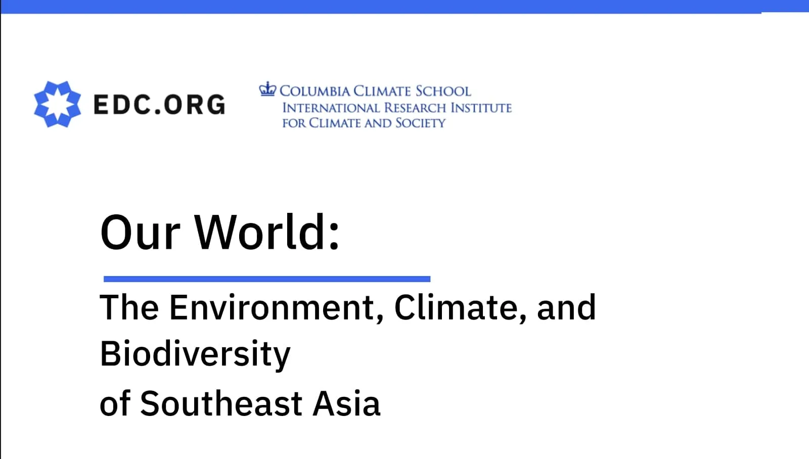 Flyer reading "Our world: the environment, climate, and biodiversity of Southeast Asia"