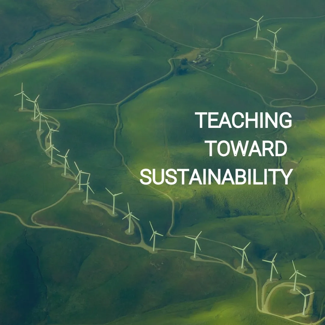 Flyer with wind turbines reading "Teaching toward sustainability" 