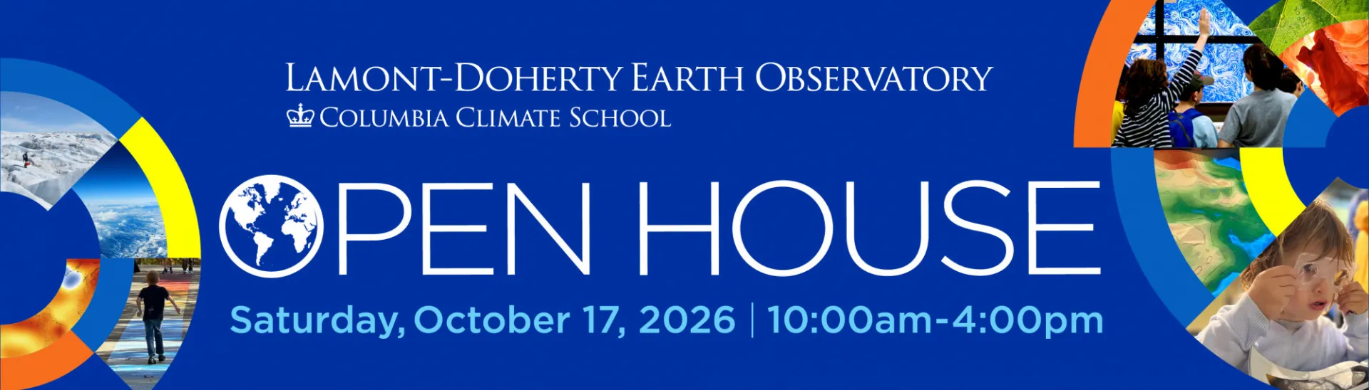 Collage of photos from Open House and fieldwork with the text Open House: Discover Earth Science, Saturday October 17, 2026 from 10am to 4pm.